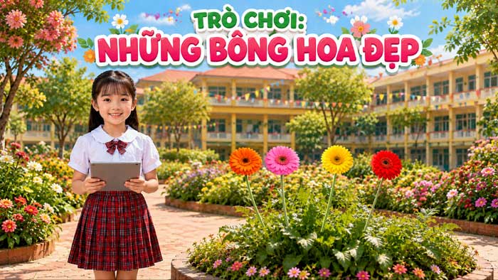 Trò chơi những bông hoa đẹp trong phần khởi động bài ng ngh
